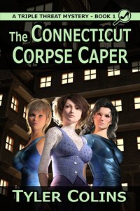 The Connecticut Corpse Caper - Tyler Colins - ebook