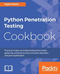 Python Penetration Testing Cookbook - Rejah Rehim - ebook