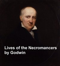 Lives of the Necromancers - William Godwin - ebook