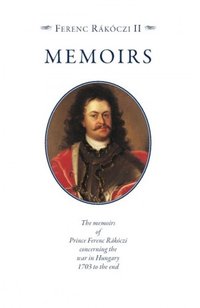 Memoirs - Ferenc Rákóczi II - ebook