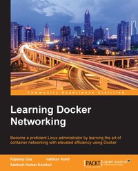 Learning Docker Networking - Rajdeep Dua - ebook