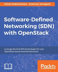 Software-Defined Networking (SDN) with OpenStack - Sriram Subramanian - ebook