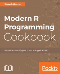 Modern R Programming Cookbook - Jaynal Abedin - ebook