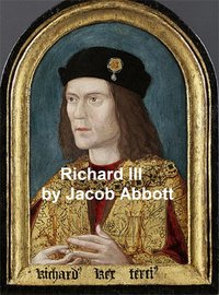 Richard III - Jacob Abbott - ebook