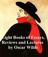 Eight Books of Essays, Reviews, and Lectures - Oscar Wilde - ebook