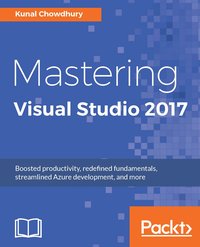 Mastering Visual Studio 2017 - Kunal Chowdhury - ebook