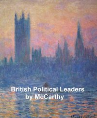 British Political Leaders - Justin McCarthy - ebook