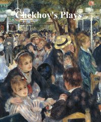 Chekhov's Plays - Anton Chekhov - ebook