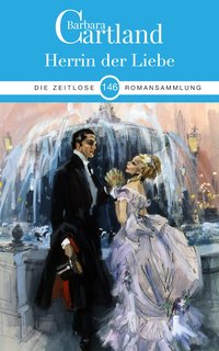 Herrin Der Liebe - Barbara Cartland - ebook