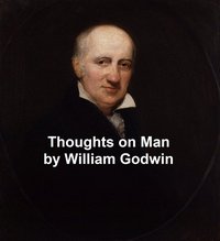 Thoughts on Man - William Godwin - ebook