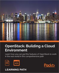 OpenStack: Building a Cloud Environment - Alok Shrivastwa - ebook
