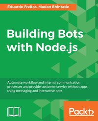 Building Bots with Node.js - Eduardo Freitas - ebook