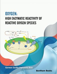 Oxygen: High Enzymatic Reactivity of Reactive Oxygen Species - Carmen Cecilia Espíndola Díaz - ebook