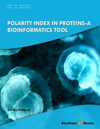 Polarity Index In Proteins - A Bioinformatics Tool - Carlos Polanco - ebook