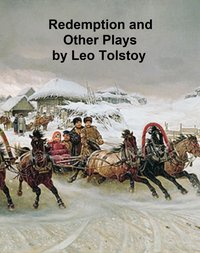 Redemption and Other Plays - Leo Tolstoy - ebook