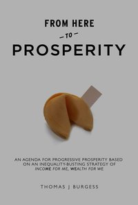 From Here to Prosperity - Thomas J. Burgess - ebook