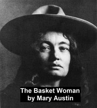 The Basket Woman - Mary Austin - ebook