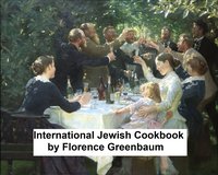 International Jewish Cookbook - Florence Kreisler Greenbaum - ebook