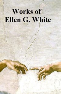 Ellen White: 5 books - Ellen G. White - ebook
