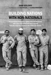 Building Nations with Non-Nationals - Ivan Szelenyi - ebook