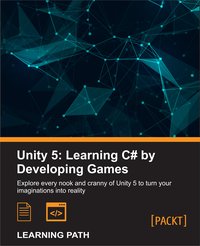 Unity 5: Learning C# by Developing Games - Greg Lukosek - ebook