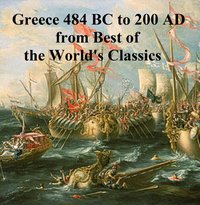 Greece 484 BC to 200 AD from Best of the World's Classics - Henry Cabot Lodge - ebook