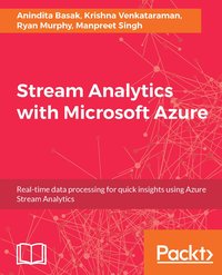 Stream Analytics with Microsoft Azure - Anindita Basak - ebook