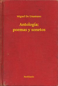 Antología: poemas y sonetos - Miguel De Unamuno - ebook