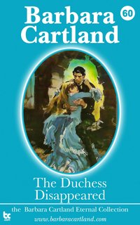 The Duchess Disappeared - Barbara Cartland - ebook