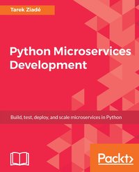 Python Microservices Development - Tarek Ziade - ebook