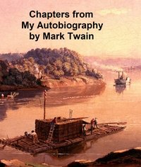 Chapters from my Autobiography - Mark Twain - ebook