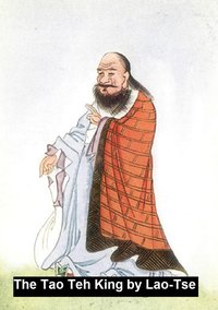 The Tao Teh King or The Tao - Lao-Tse - ebook