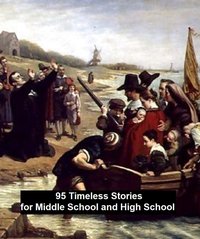 95 Timeless Stories for Middle School and High School - Nathaniel Hawthorne - ebook