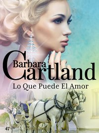 Lo Que Puede El Amor - Barbara Cartland - ebook