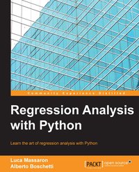 Regression Analysis with Python - Luca Massaron - ebook