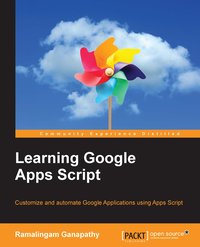 Learning Google Apps Script - Ramalingam Ganapathy - ebook
