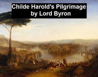 Childe Harold's Pilgrimage - Lord Byron - ebook