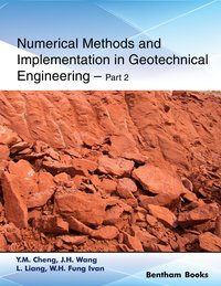 Numerical Methods and Implementation in Geotechnical Engineering – Part 2 - Y.M. Cheng - ebook