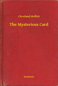 The Mysterious Card - Cleveland Moffett - ebook