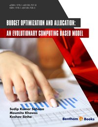 Budget Optimization and Allocation: An Evolutionary Computing Based Model - Sudip Kumar Sahana - ebook