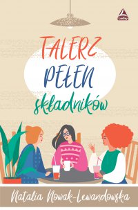 Talerz pełen składników - Natalia Nowak-Lewandowska - ebook