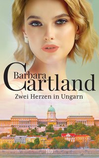 Zwei Herzen in Ungarn - Barbara Cartland - ebook