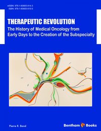 Therapeutic Revolution: The History of Medical Oncology from Early Days to the Creation of the Subspecialty - Pierre R. Band - ebook