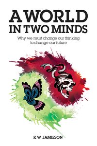 A World in Two Minds - K W Jamieson - ebook