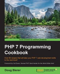 PHP 7 Programming Cookbook - Doug Bierer - ebook