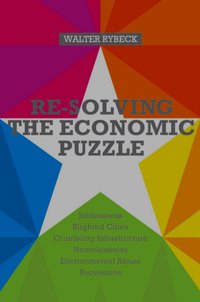 Re-solving the Economic Puzzle - Walter Rybeck - ebook