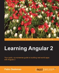 Learning Angular 2 - Pablo Deeleman - ebook