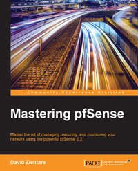 Mastering pfSense - David Zientara - ebook