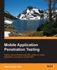Mobile Application Penetration Testing - Vijay Kumar Velu - ebook