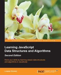 Learning JavaScript Data Structures and Algorithms - Second Edition - Loiane Groner - ebook